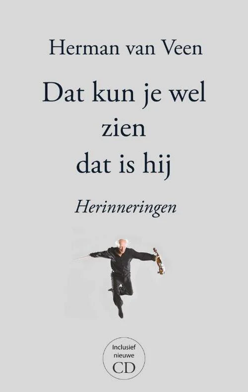 Universal Music Herman van Veen Dat kun je wel zien dat is hij